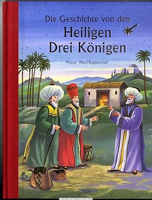 Imagen del vendedor de Die Geschichte von den Heiligen Drei Knigen a la venta por Dennis Wolter