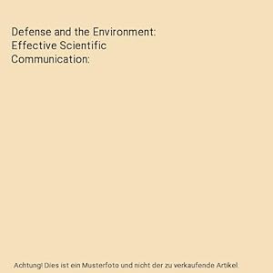 Seller image for Defense and the Environment: Effective Scientific Communication for sale by Buchpark