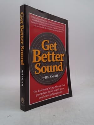 Immagine del venditore per Get Better Sound by Jim Smith (2008) Paperback venduto da ThriftBooksVintage