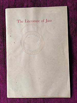 Seller image for THE LITERATURE OF JAZZ - A SELECTIVE BIBLIOGRAPHY for sale by R. Plapinger Baseball Books