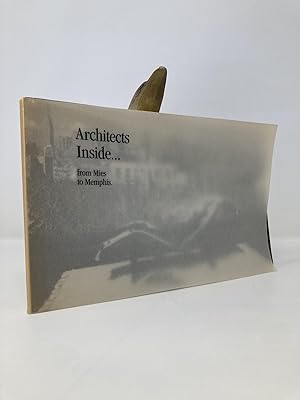 Seller image for Architects Inside . from Mies to Memphis: An exhibition of twentieth century furniture designed by architects for sale by Southampton Books