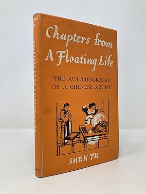Image du vendeur pour Chapters from a Floating Life: The Autobiography of a Chinese Artist mis en vente par Southampton Books