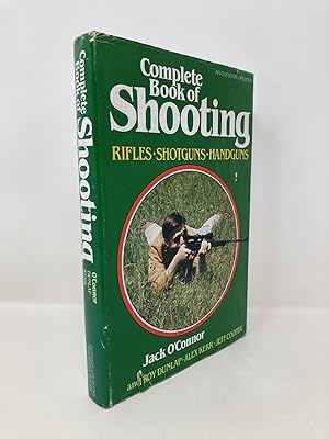 Immagine del venditore per Complete Book of Shooting: Rifles, Shotguns, Handguns venduto da Southampton Books