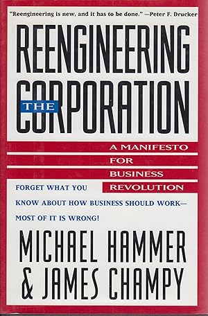 Imagen del vendedor de Reengineering the corporation : a manifesto for business revolution a la venta por Robinson Street Books, IOBA