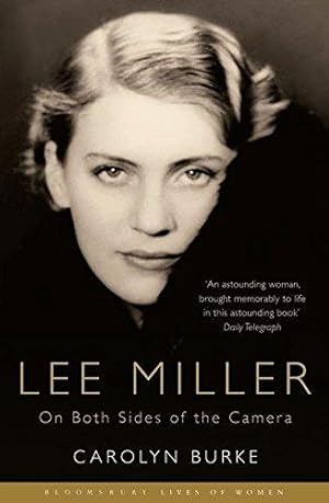Immagine del venditore per Lee Miller: On Both Sides of the Camera (Bloomsbury Lives of Women) venduto da WeBuyBooks