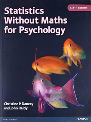 Image du vendeur pour Statistics Without Maths for Psychology mis en vente par WeBuyBooks