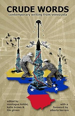 Bild des Verkufers fr Crude Words: Contemporary Writing from Venezuela 2016 zum Verkauf von WeBuyBooks
