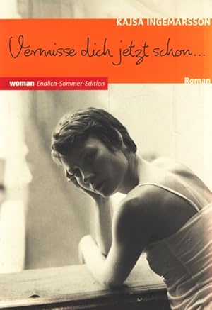 Bild des Verkufers fr Woman-endlich-Sommer-Edition ~ Vermisse dich jetzt schon . : Roman ;. zum Verkauf von TF-Versandhandel - Preise inkl. MwSt.