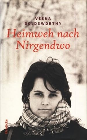 Seller image for Heimweh nach Nirgendwo : eine Lebensgeschichte. for sale by TF-Versandhandel - Preise inkl. MwSt.