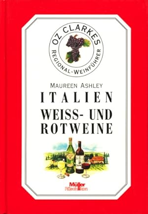 Seller image for OZ Clarkes Regional-Weinfhrer ~ Italien : Weiss- und Rotweine ;. for sale by TF-Versandhandel - Preise inkl. MwSt.