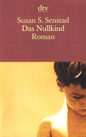 Bild des Verkufers fr Das Nullkind : Roman ;. zum Verkauf von TF-Versandhandel - Preise inkl. MwSt.