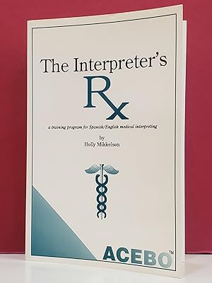 Bild des Verkufers fr The Interpreter's: A Training Program for Spanish/English Medical Interpreting zum Verkauf von Moe's Books