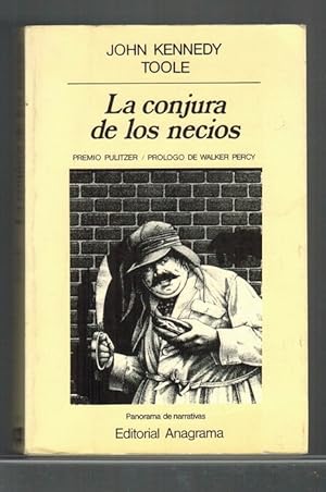 Seller image for Conjura de los necios, La. Premio Pulitzer. Prlogo de Walker Percy. [Ttulo de la edicin original: A Confederacy of Dunces. Traduccin de J.M. Alvarez Flrez y Angela Prez]. for sale by La Librera, Iberoamerikan. Buchhandlung