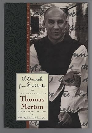 Seller image for A Search for Solitude: Pursuing the Monk's True Life (The Journals of Thomas Merton, Volume Three, 1952-1960) for sale by Turn-The-Page Books