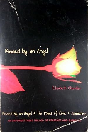 Kissed by an Angel (Kissed by an Angel; The Power of Love; Soulmates)