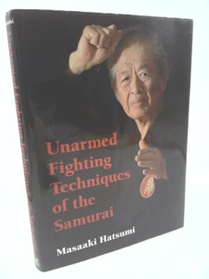 Bild des Verkufers fr Unarmed Fighting Techniques of the Samurai zum Verkauf von ThriftBooksVintage