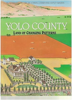 Seller image for Yolo County Land of the Changing Patterns for sale by Dan Glaeser Books