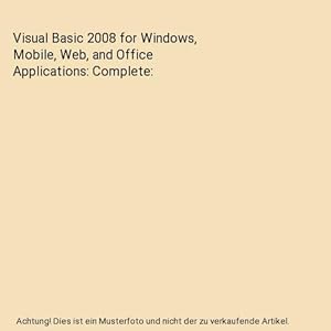 Bild des Verkufers fr Visual Basic 2008 for Windows, Mobile, Web, and Office Applications: Complete zum Verkauf von Buchpark