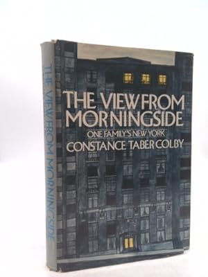 Seller image for The View from Morningside: One Family's New York for sale by ThriftBooksVintage