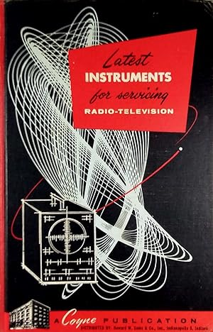 Latest Instruments for Servicing Radio-Television