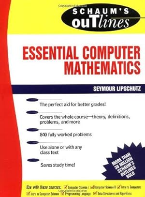 Seller image for Schaum's Outline of Essential Computer Mathematics (Schaum's Outlines) for sale by WeBuyBooks