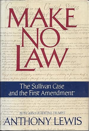 Immagine del venditore per Make No Law The Sullivan Case And The First Amendment venduto da Willis Monie-Books, ABAA