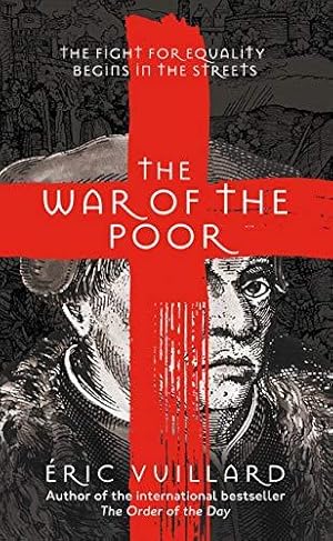 Image du vendeur pour The War of the Poor: Eric Vuillard mis en vente par WeBuyBooks