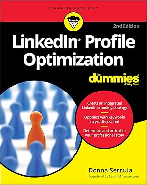 LinkedIn Profile Optimization for dummies: 2nd Edition (Learning Made Easy)