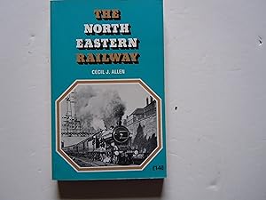 Imagen del vendedor de The North Eastern Railway a la venta por Empire Books