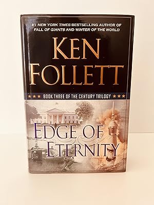 Image du vendeur pour Edge of Eternity: Book Three of the Century Trilogy [FIRST EDITION, FIRST PRINTING] mis en vente par Vero Beach Books