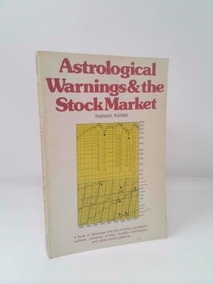 Bild des Verkufers fr Astrological Warnings and the Stock Market: A Study of Astrology and the Startling Correlation Between Planetary Circles, Investor Confidence, and st zum Verkauf von ThriftBooksVintage