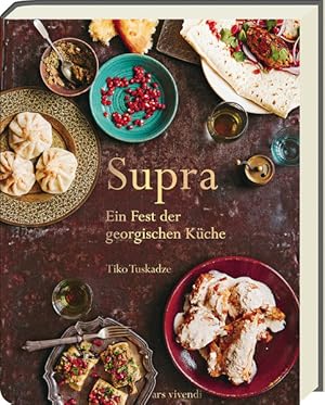 Bild des Verkufers fr Supra - Ein Fest der georgischen Kche: Authentische Rezepte und kulinarische Traditionen - Das Kochbuch fr einzigartige Gaumenfreuden aus Georgien zum Verkauf von Modernes Antiquariat - bodo e.V.