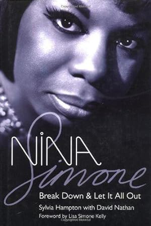 Imagen del vendedor de Nina Simone: Break down and Let it All out a la venta por WeBuyBooks