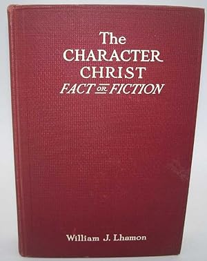 Immagine del venditore per The Character Christ Fact or Fiction (College of Mission Lectureship Series III) venduto da Easy Chair Books