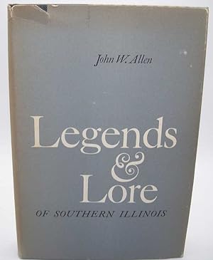 Legends and Lore of Southern Illinois