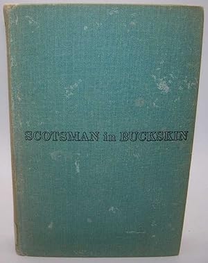 Image du vendeur pour Scotsman in Buckskin: Sir William Drummond Stewart and the Rocky Mountain Fur Trade mis en vente par Easy Chair Books