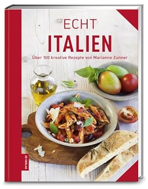 Bild des Verkufers fr ECHT Italien: ber 100 kreative Rezepte (ECHT Kochbcher) zum Verkauf von Modernes Antiquariat - bodo e.V.