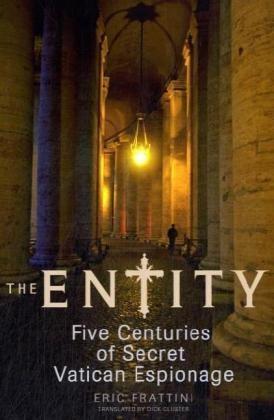 Immagine del venditore per The Entity: Five Centuries of Secret Vatican Espionage venduto da WeBuyBooks