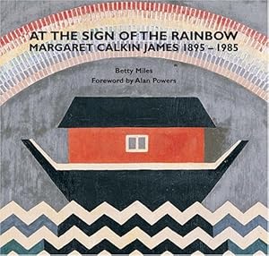 Seller image for At the Sign of the Rainbow: Margaret Calkin James 1895-1985 for sale by WeBuyBooks