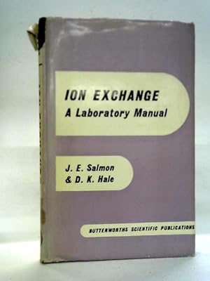 Bild des Verkufers fr Ion Exchange: A Laboratory Manual zum Verkauf von World of Rare Books