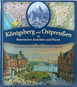 Bild des Verkufers fr Knigsberg und Ostpreuen in historischen Ansichten und Plnen. zum Verkauf von Antiquariat-Plate