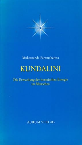 Seller image for Kundalini: Die Erweckung der kosmischen Energie im Menschen. for sale by Buch von den Driesch