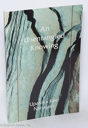 Seller image for An unentangled knowing: the teachings of a Thai Buddhist lay woman for sale by Bolerium Books Inc.