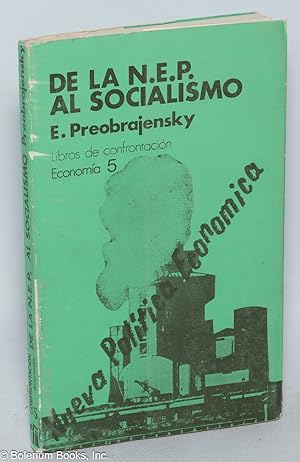 Seller image for De la N. E. P. al socialismo: Una visin del futuro de Rusia y Europa for sale by Bolerium Books Inc.