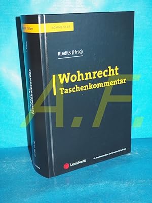 Seller image for Wohnrecht Taschenkommentar. herausgegeben von Univ.-Lektor Mag. Dr. Alexander Illedits / Kommentar for sale by Antiquarische Fundgrube e.U.