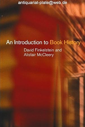 Bild des Verkufers fr An Introduction to Book History. zum Verkauf von Antiquariat-Plate