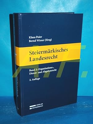 Immagine del venditore per Steiermrkisches Landesrecht : Band 2: Organisations-, Dienst- und Abgabenrecht venduto da Antiquarische Fundgrube e.U.