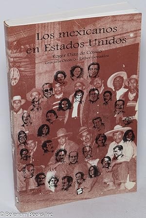 Imagen del vendedor de Los Mexicanos en Estados Unidos a la venta por Bolerium Books Inc.