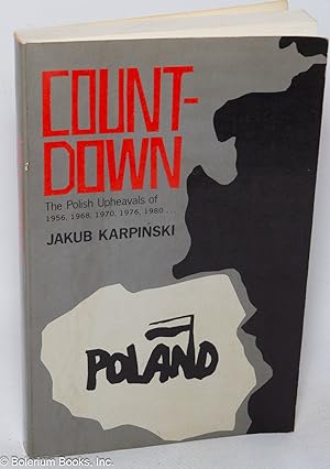 Seller image for Count-down; the Polish upheavals of 1956, 1968, 1976, 1980 for sale by Bolerium Books Inc.