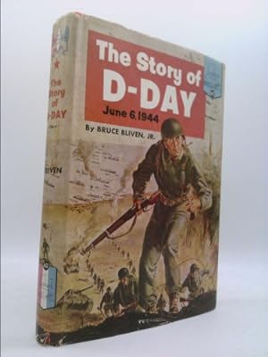 Bild des Verkufers fr the story of d-day june 6, 1944 zum Verkauf von ThriftBooksVintage